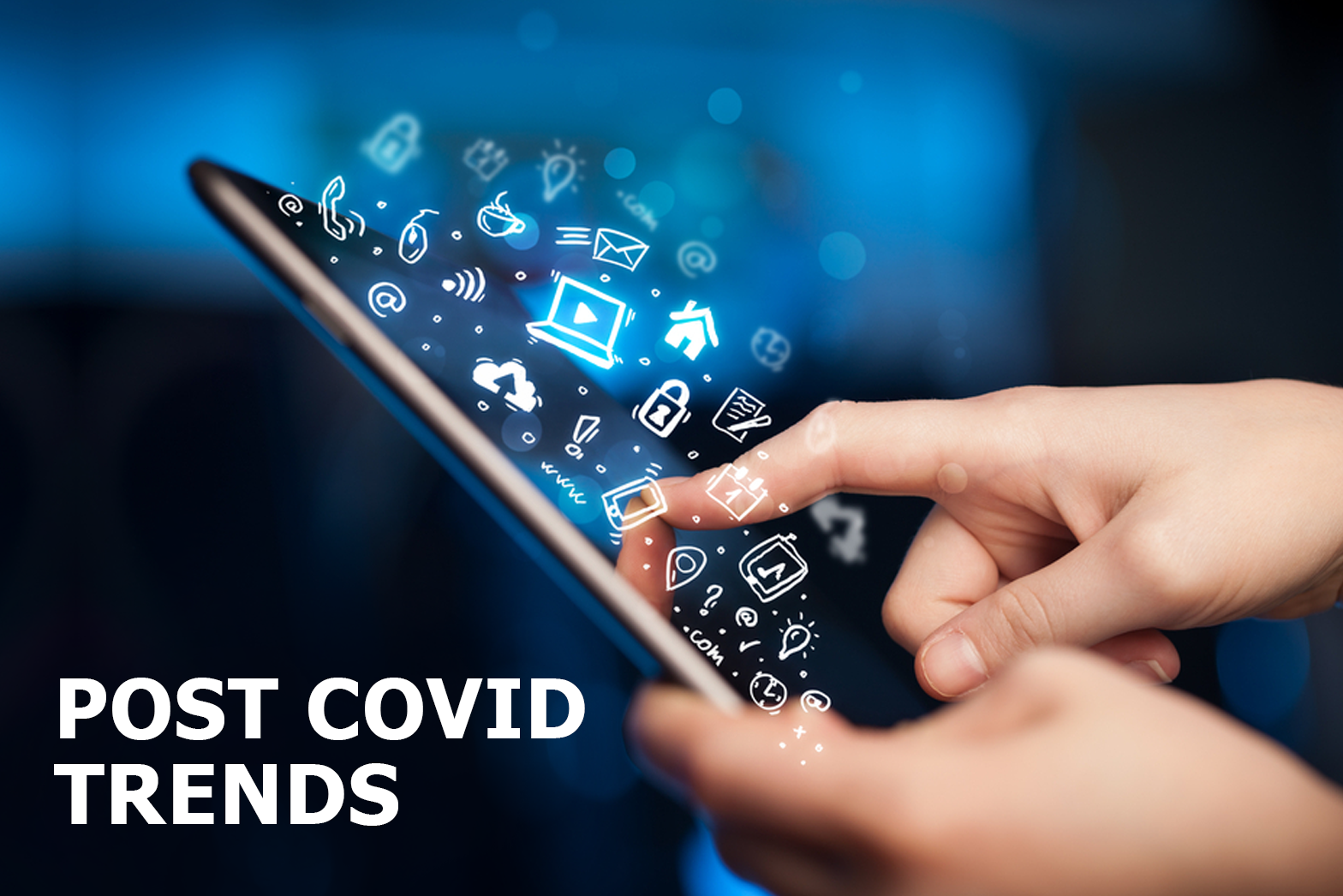 Post-COVID Trends On Digital Marketing