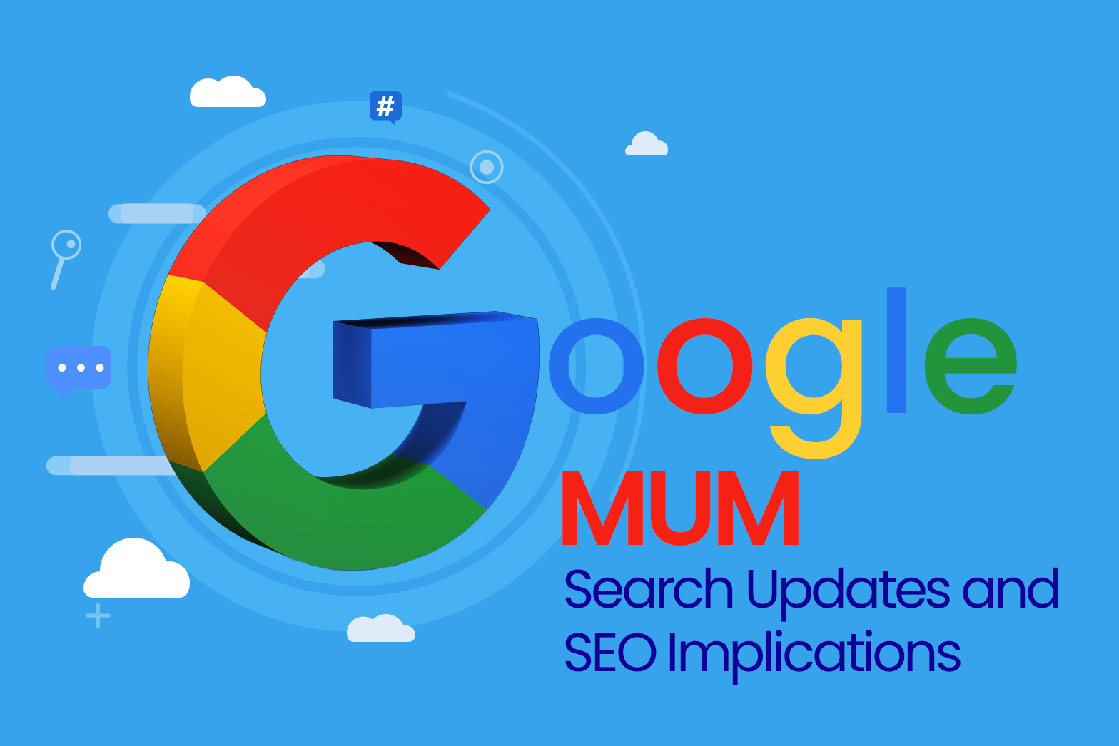 Google’s MUM: Search Updates and SEO Implications