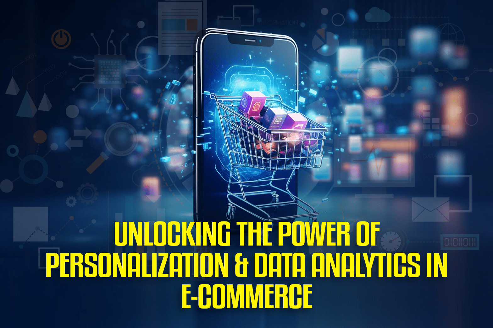 Unlocking the Power of Personalization & Data Analytics in e-commerce