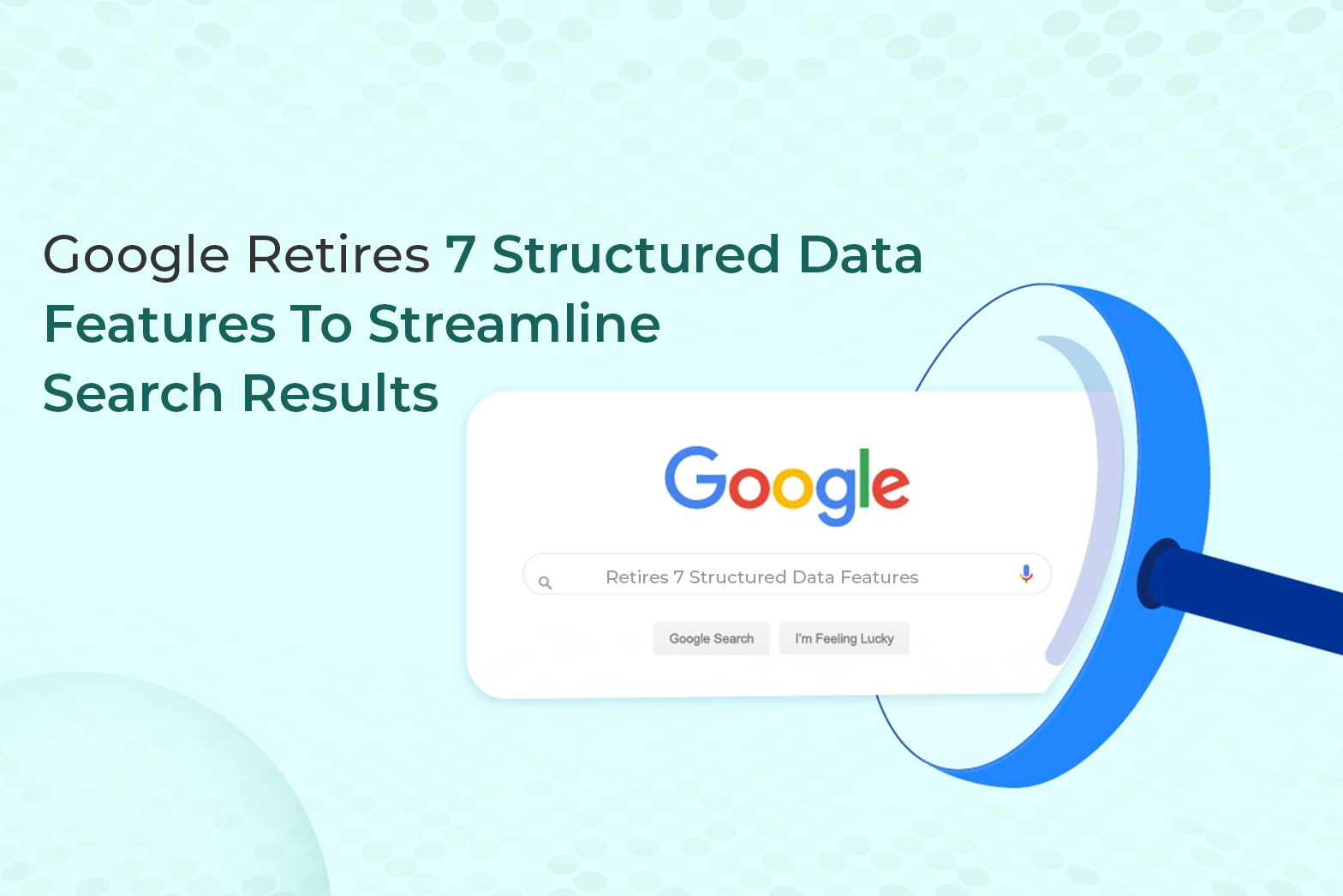 Google Retires 7 Structured Data Features To Streamline Search Results