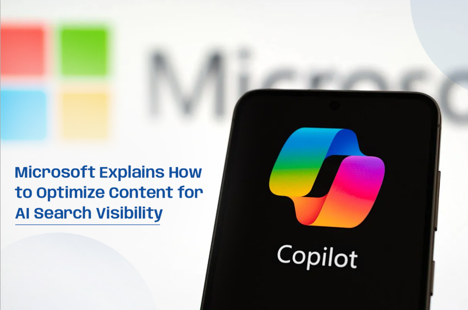 Microsoft Explains How to Optimize Content for AI Search Visibility