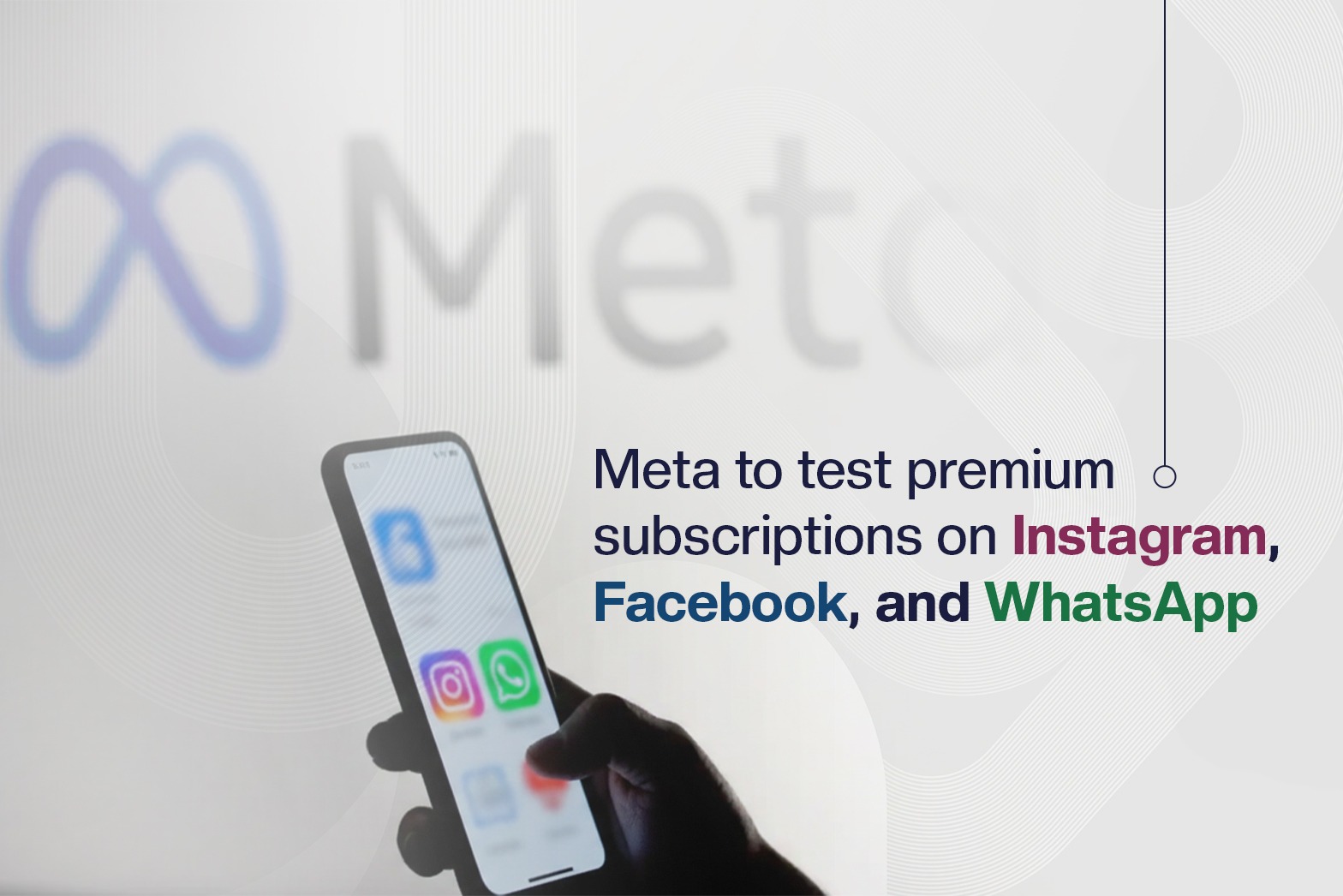 Meta to test premium subscriptions on Instagram, Facebook, and WhatsApp