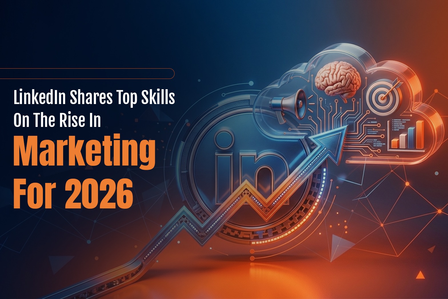 LinkedIn shares top skills on the rise in marketing for 2026